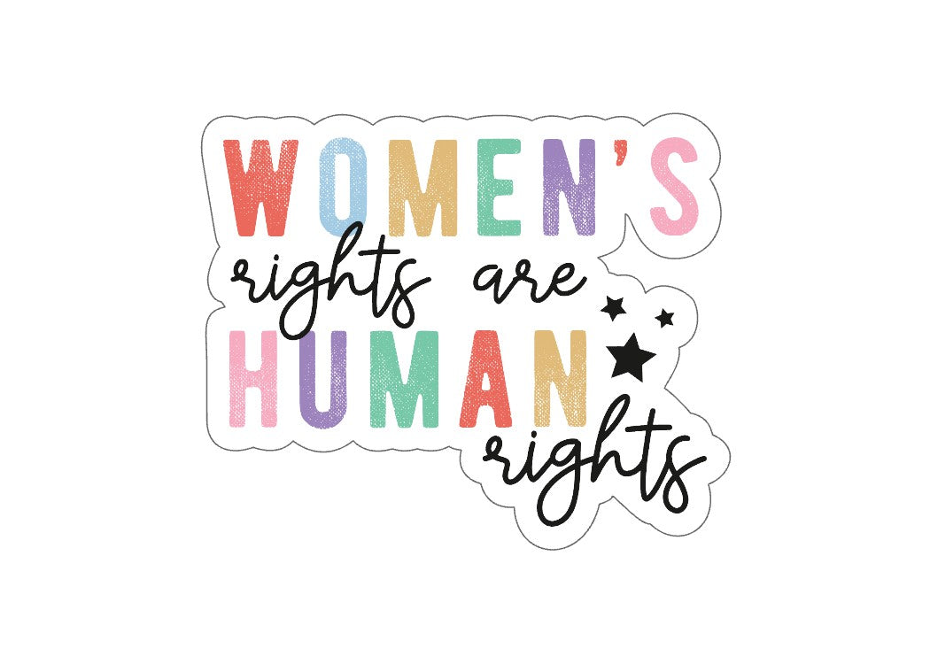 WOMEN'S RIGHTS ARE HUMAN RIGHTS STICKER