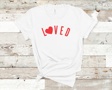 Load image into Gallery viewer, LOVED TSHIRT (2 STYLES)
