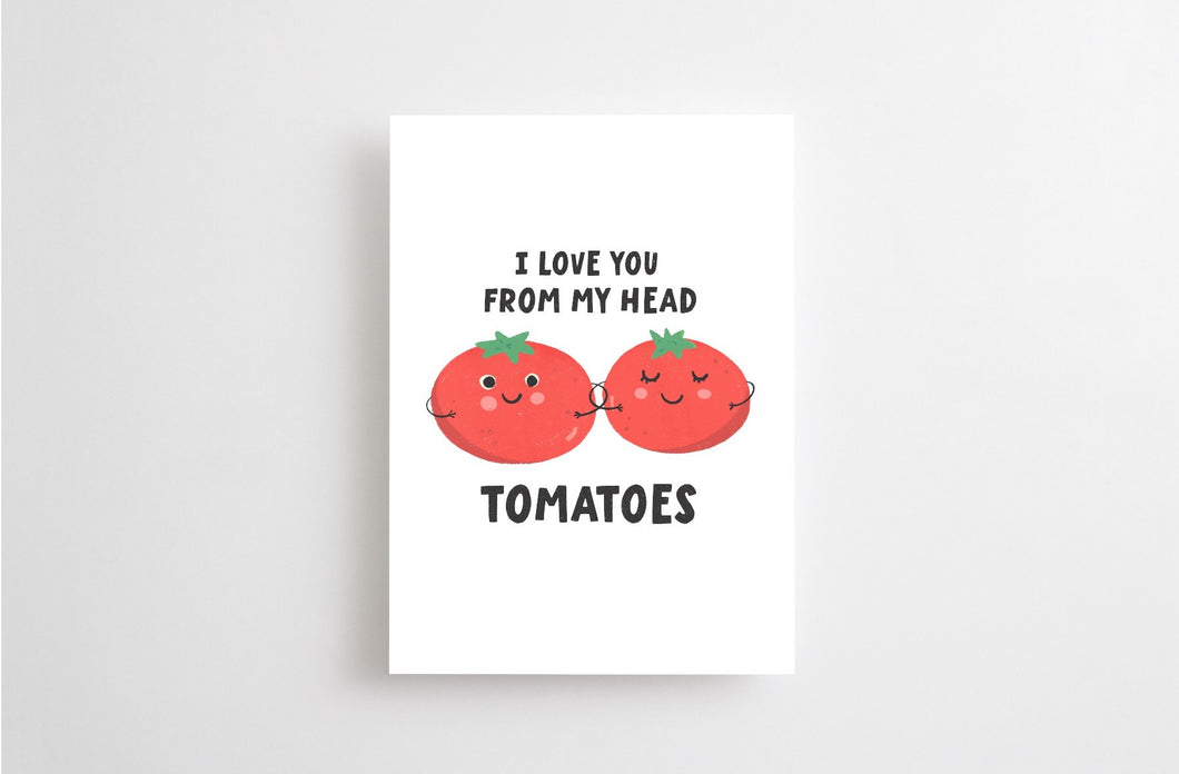 FROM MY HEAD TOMATOES CARD