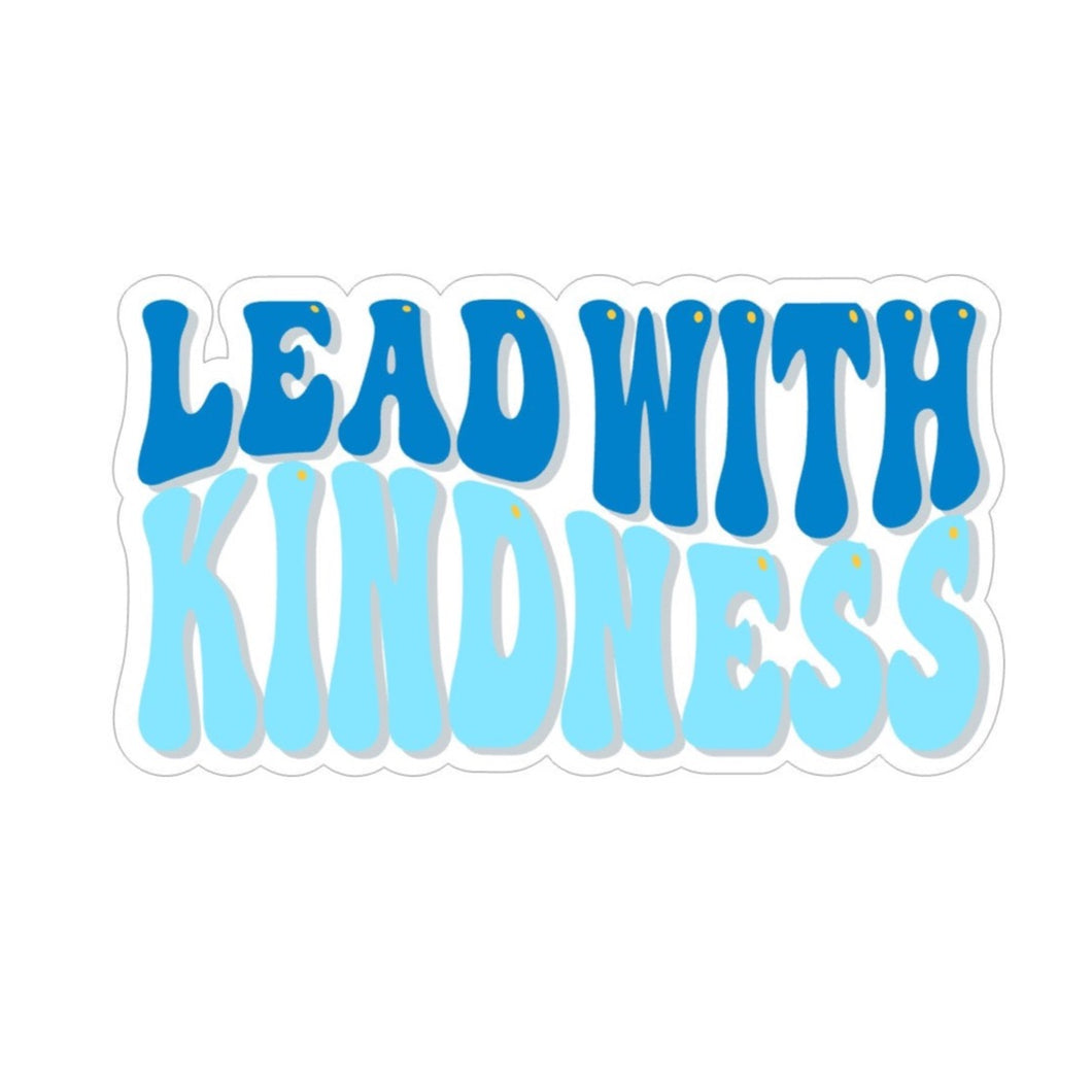 LEAD WITH KINDNESS STICKER
