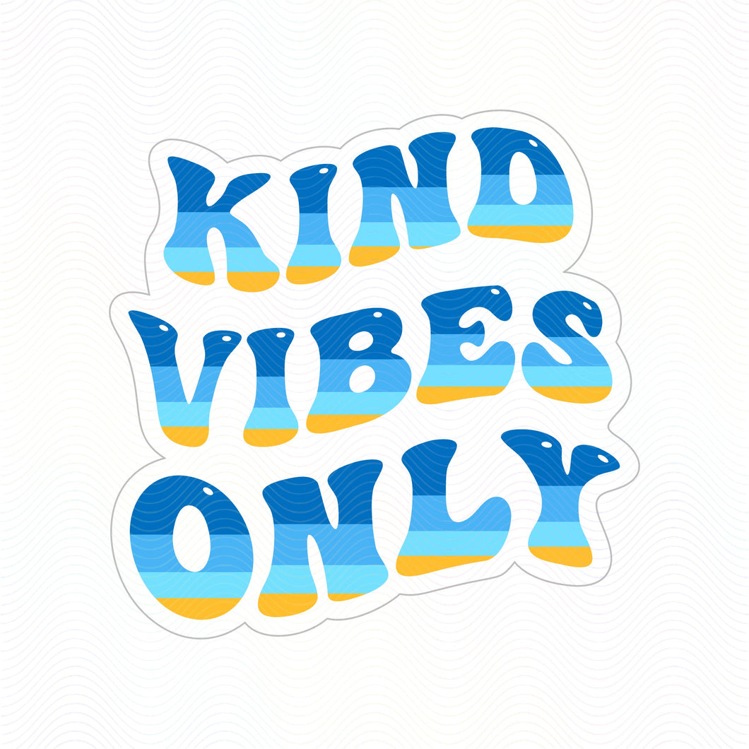 KIND VIBES ONLY STICKER